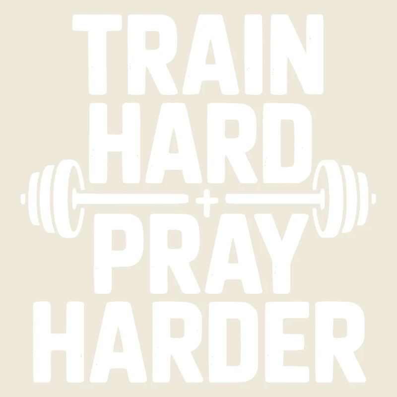 Trainiere hart, bete noch härter.