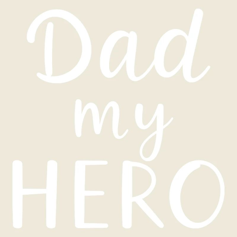 Dad My Hero – Helden-Vater Motiv