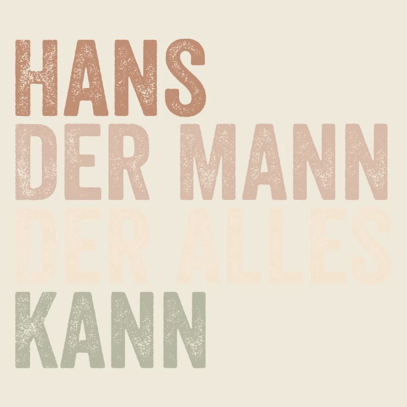 Hans Der Mann Der Alles Kann Vorname Hans