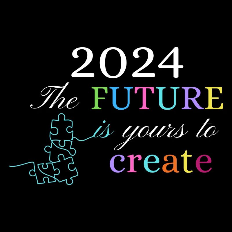 FUTURE IS YOURS TO CREATE