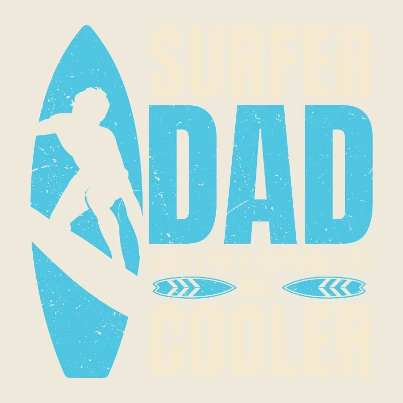 surfer Dad Like A Regular Dad But Cooler