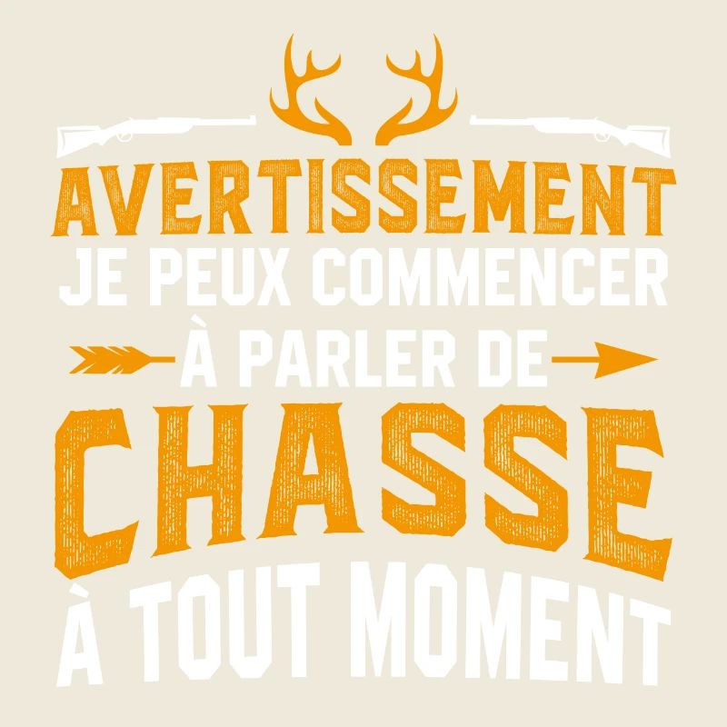 je peux commencer à parler de chasse à tout moment