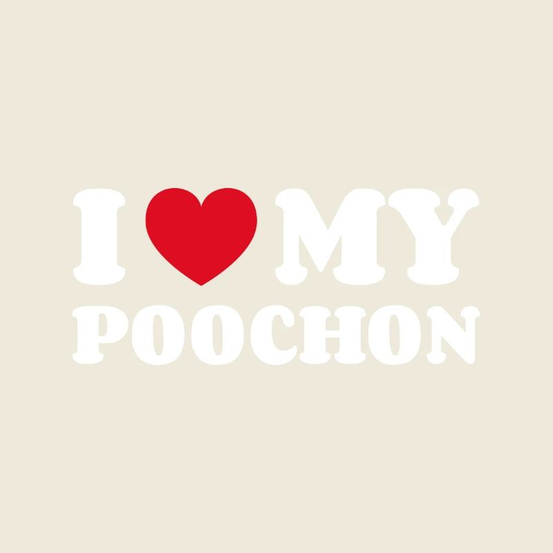 I Love My Poochon