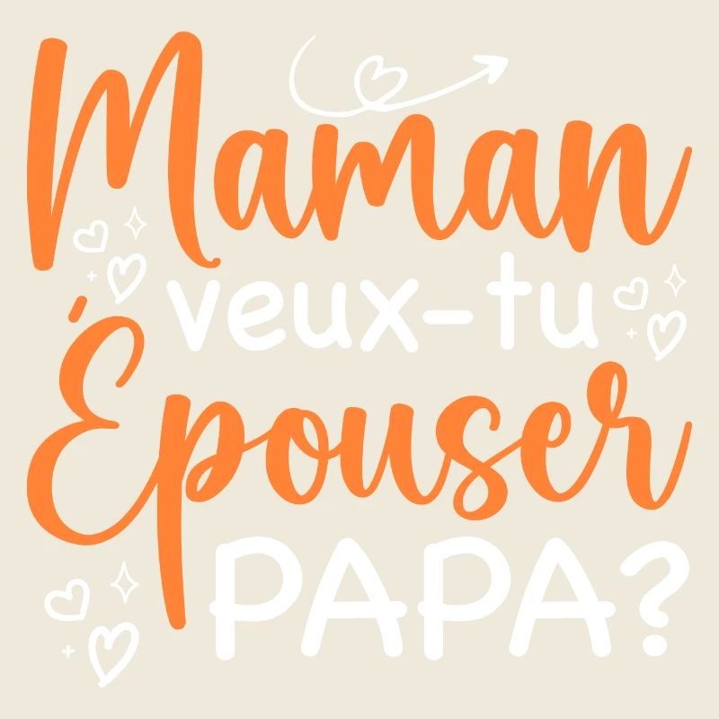 Mama Willst du Papa heiraten - Antrag