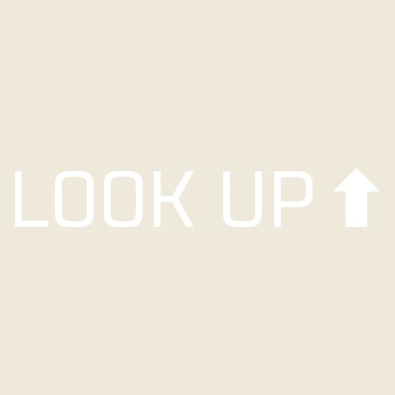Look Up – Stay Focused, Stay Strong