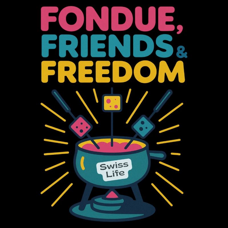 Fondue, Friends & Freedom