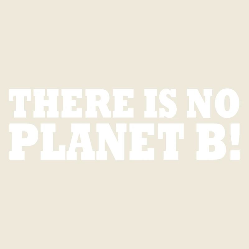 There is no planet B