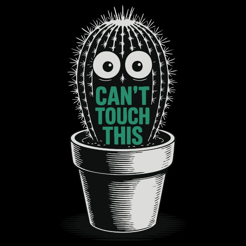 Can't Touch This – Lustiger Kaktus mit Spruch