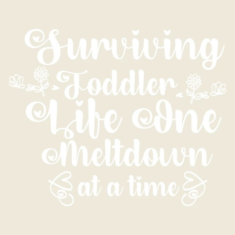 Surviving Toddler Life One Meltdown at a time