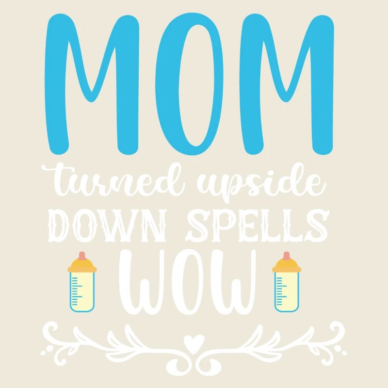 Mom turned upside down spells wow