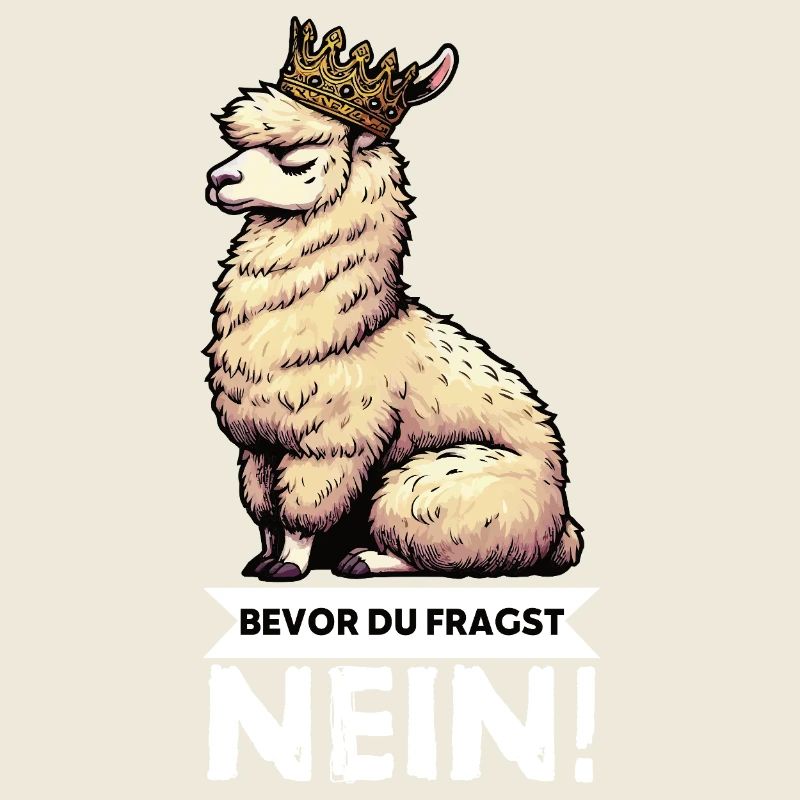 Bevor Du Fragst Nein Alpaka lamas Alpakabesitzer 