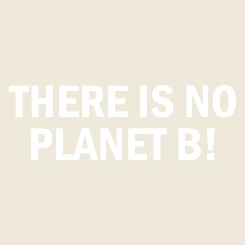 There is no planet B