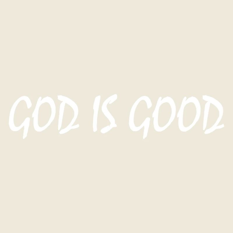 God is good