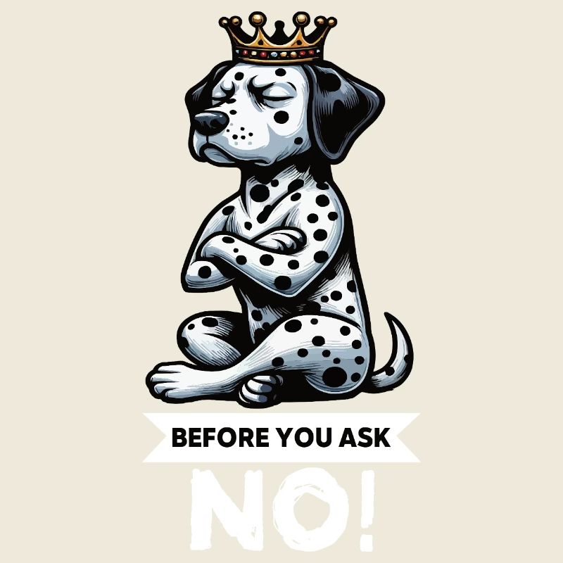 Before You Ask Dalmatiner Dalmatinerliebhaber 