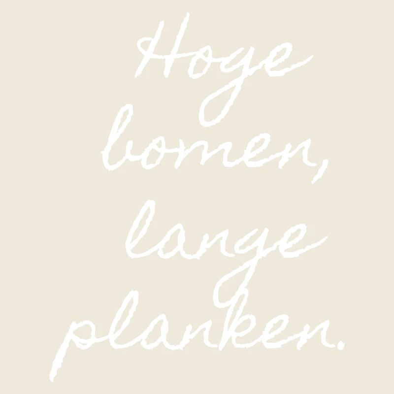 Tall trees, long planks. Flemish dialect shirts