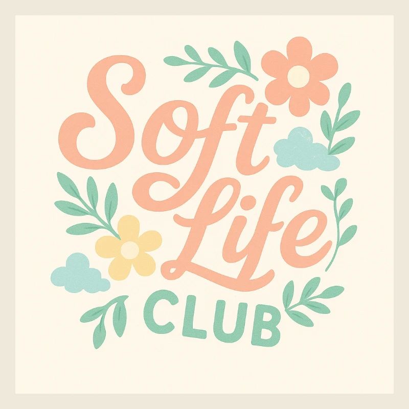 Soft Life Club