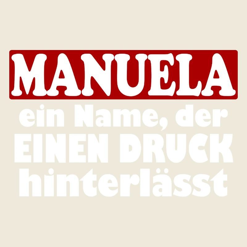 Manuela Vorname Name Fun Lustiger Spruch