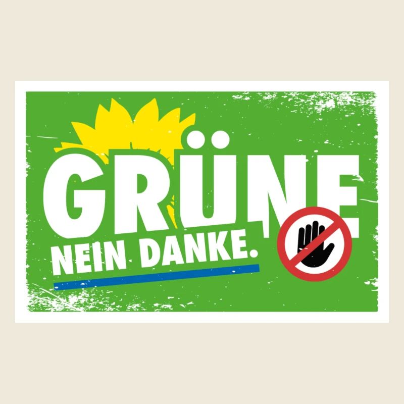 Grüne - Nein Danke.