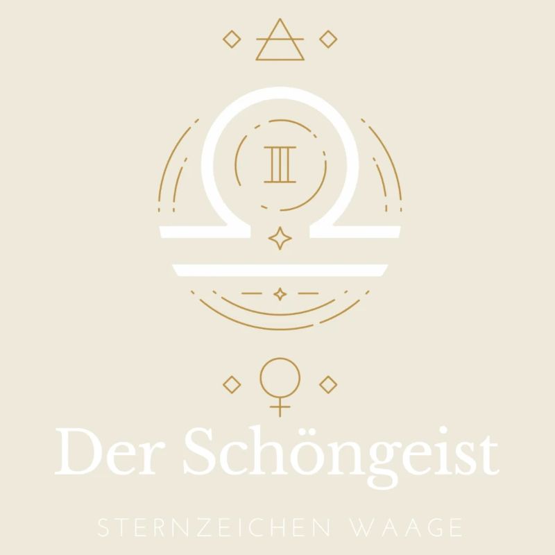 Der Schöngeist - Sternzeichen Waage