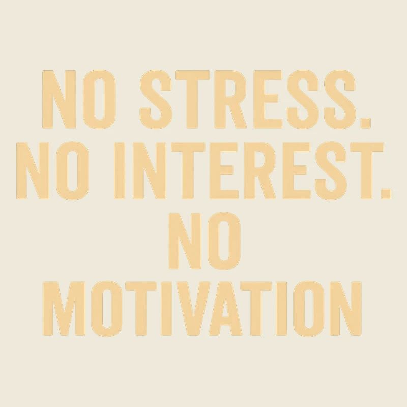 No Stress No Motivation