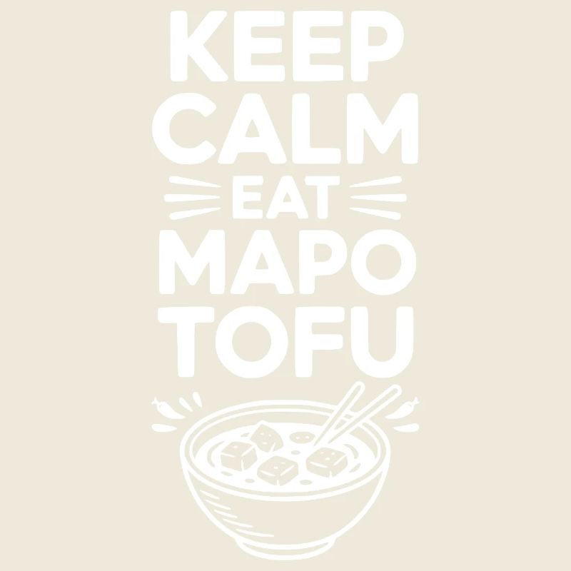 Reste calme Mange du mapo tofu