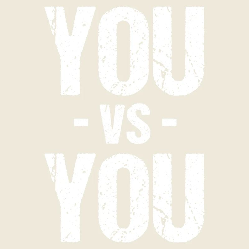 You vs You