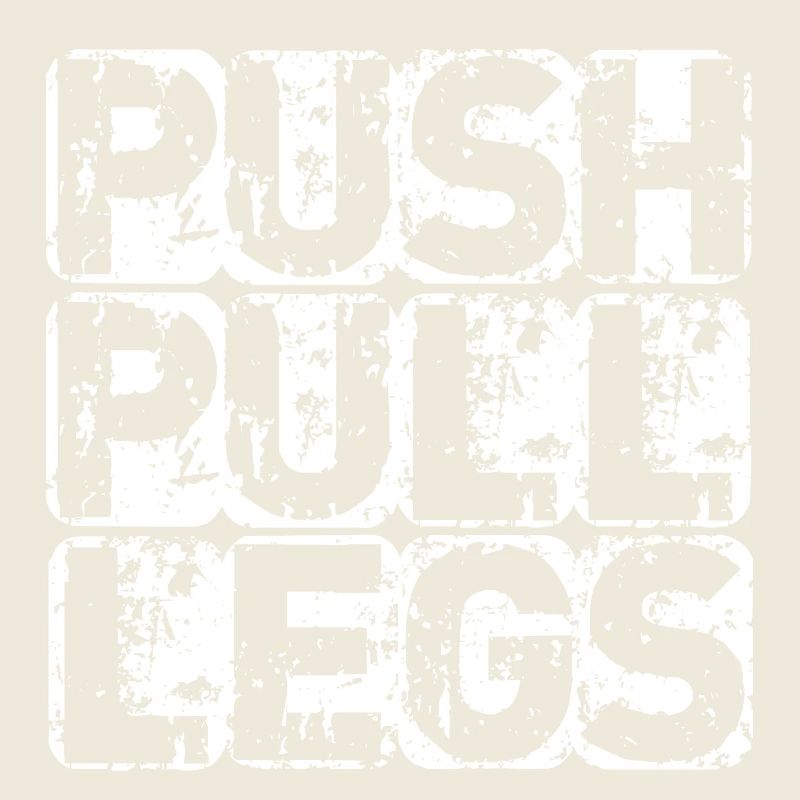 PUSH PULL LEGS