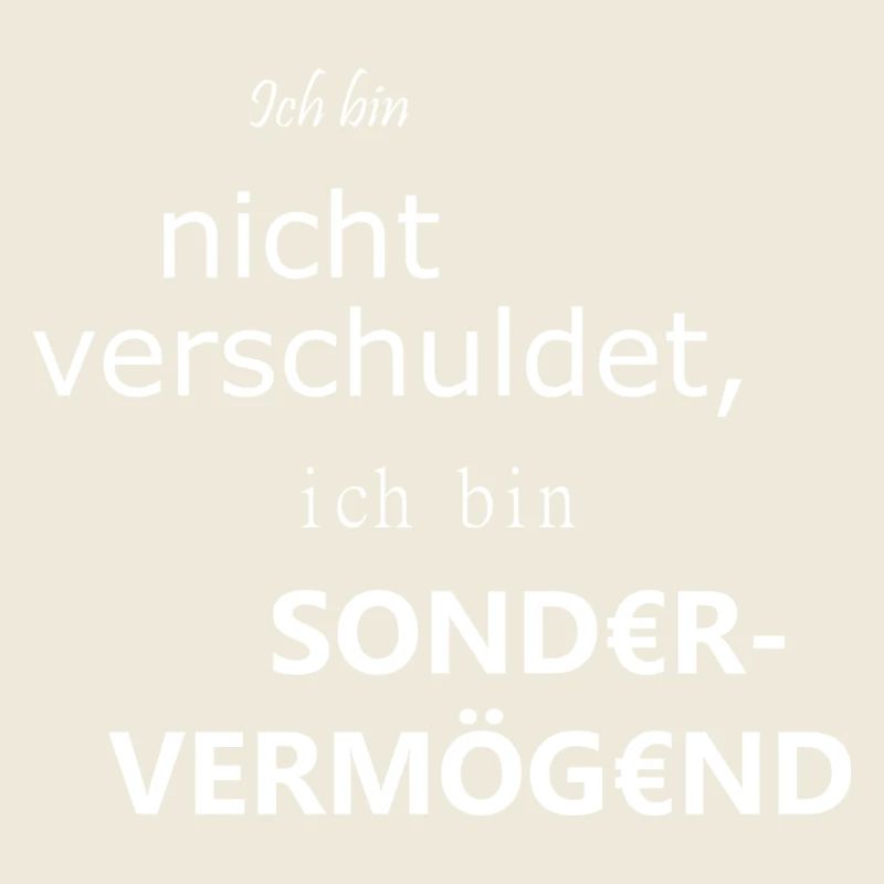 Ich bin sondervermögend