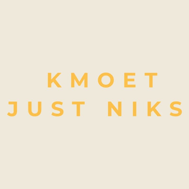 Kmoet just nothing, Dialecte anversois Chemises