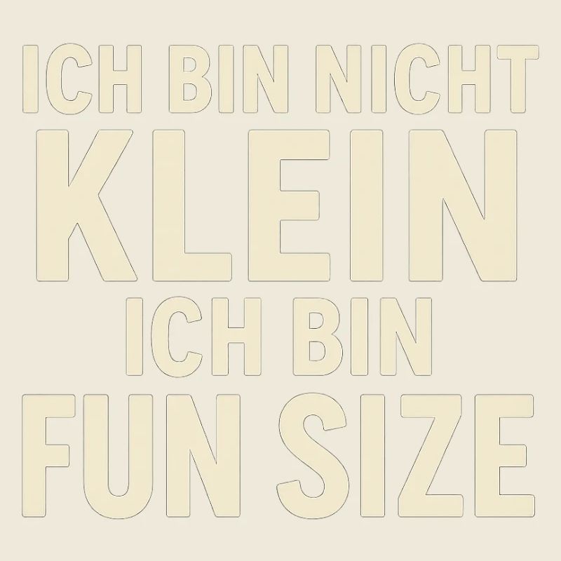 Ich bin nicht klein Fun Size