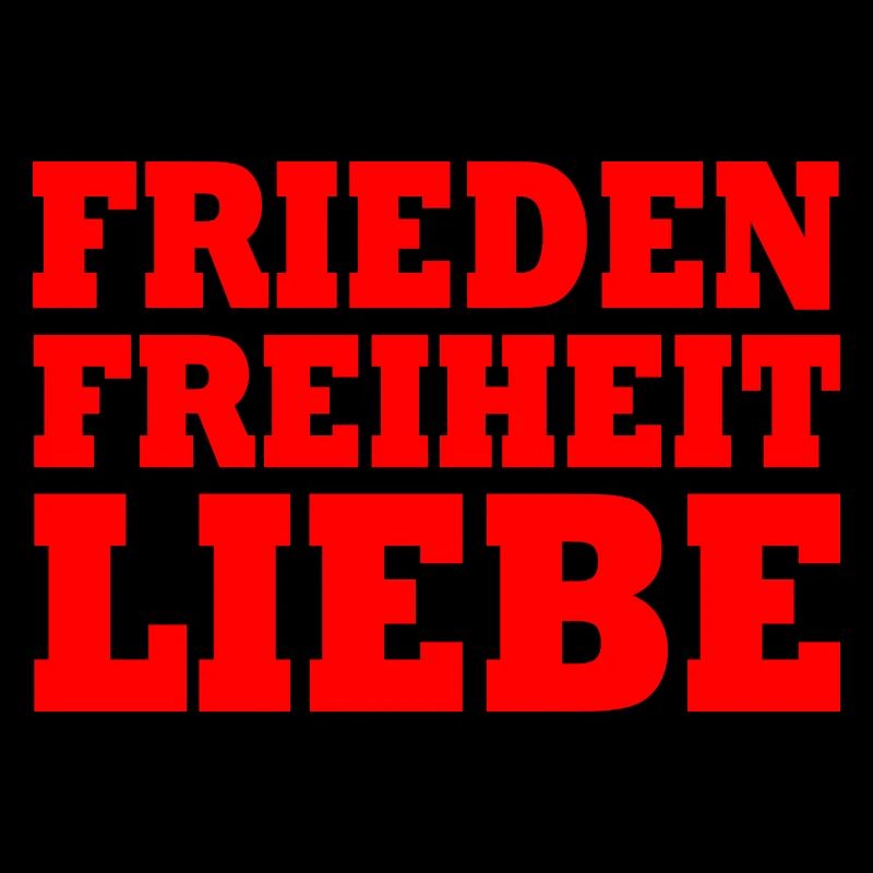 Frieden freiheit liebe