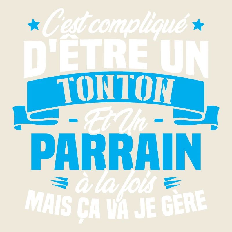 Un Tonton Et Un Parrain À La Fois Mais Ça Va Gère
