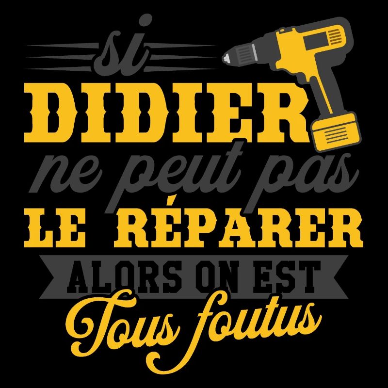 Si didier ne peut pas le réparer on est foutus