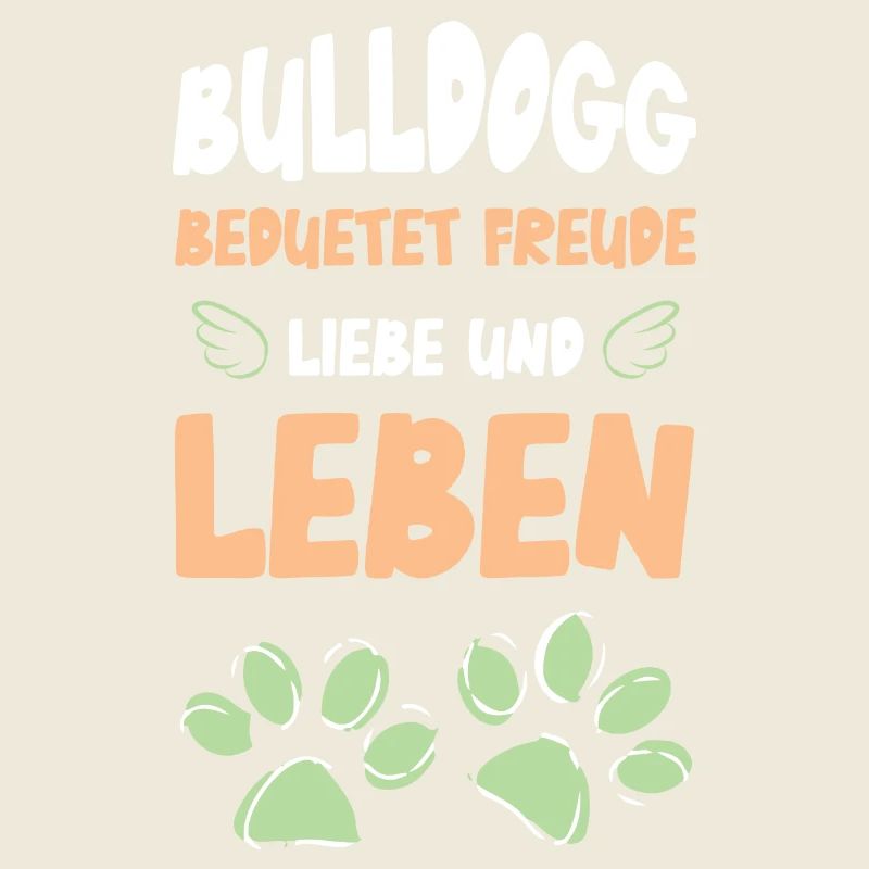 Bulldogg Bedeutung Freude Liebe Leben