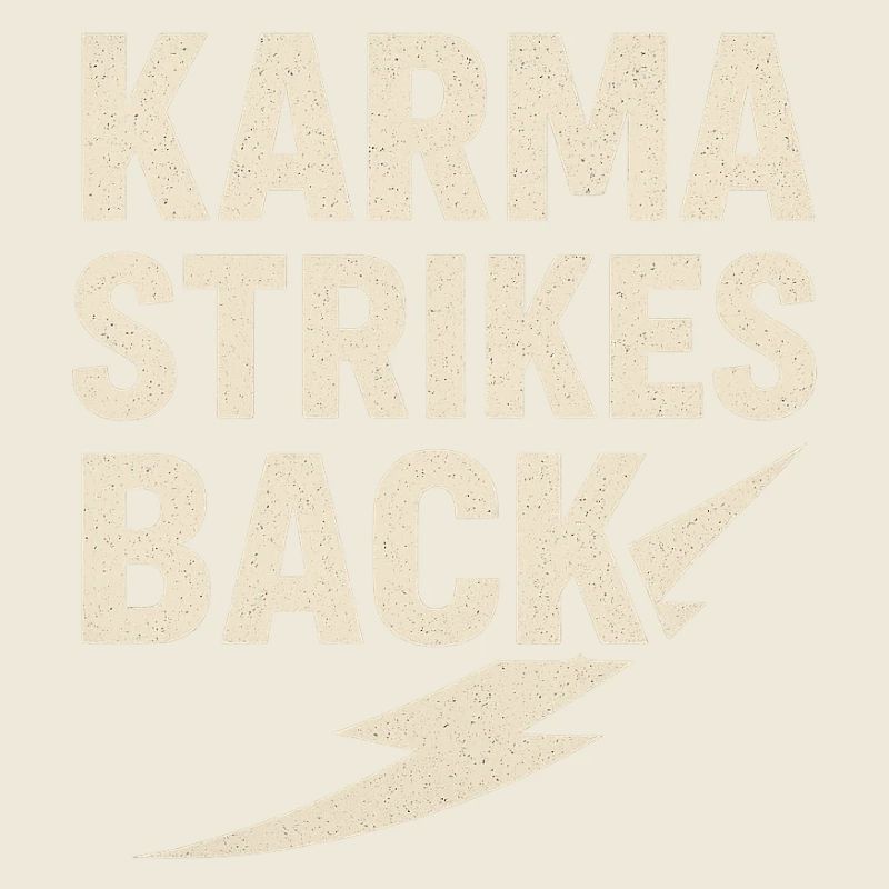 Karma Strikes Back Vintage Bolt
