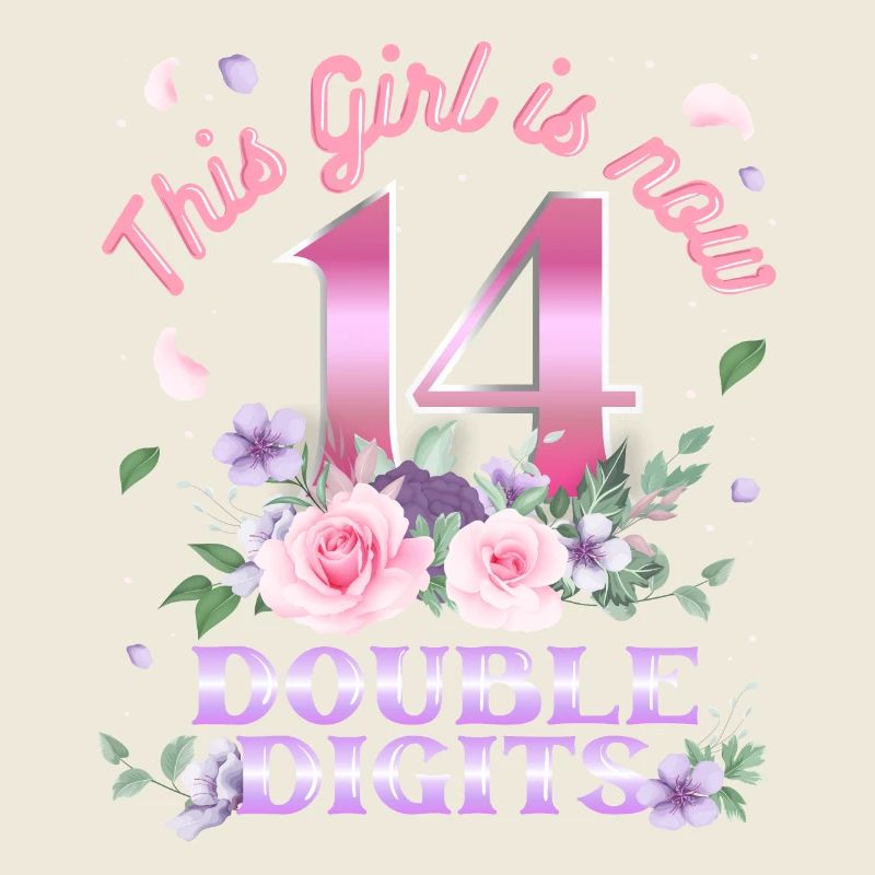 Dieses Mädchen Ist Jetzt 14 Double Digits 14.