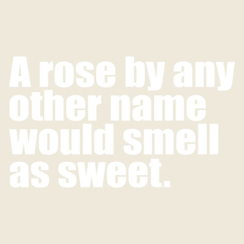 Une rose par n’importe quel autre nom citation