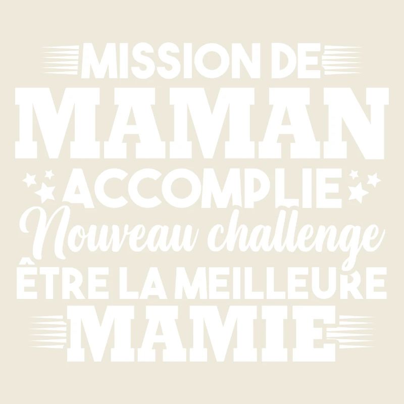 Mission maman accomplie - future meilleure mamie