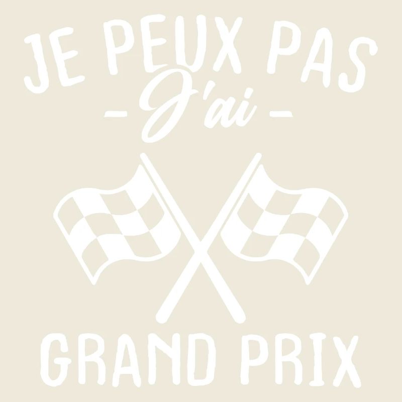 Je peux pas j'ai Grand Prix