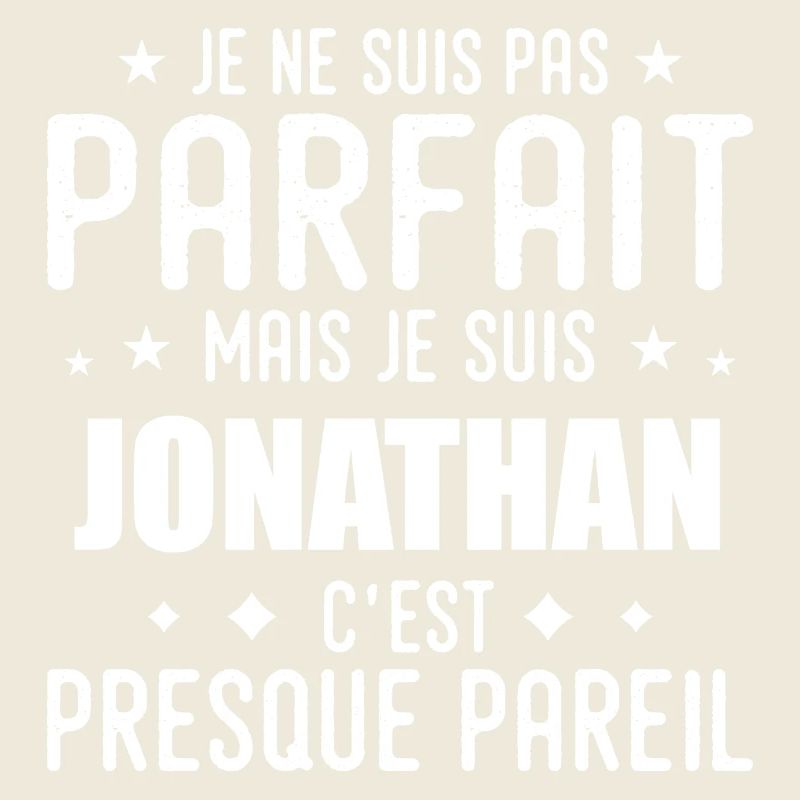 Jonathan : authentique, imparfait, top, perfection