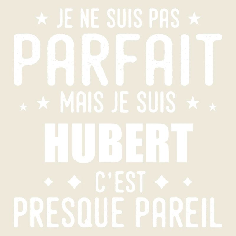 Hubert: authentisch, unvollkommen, Top, Perfektion