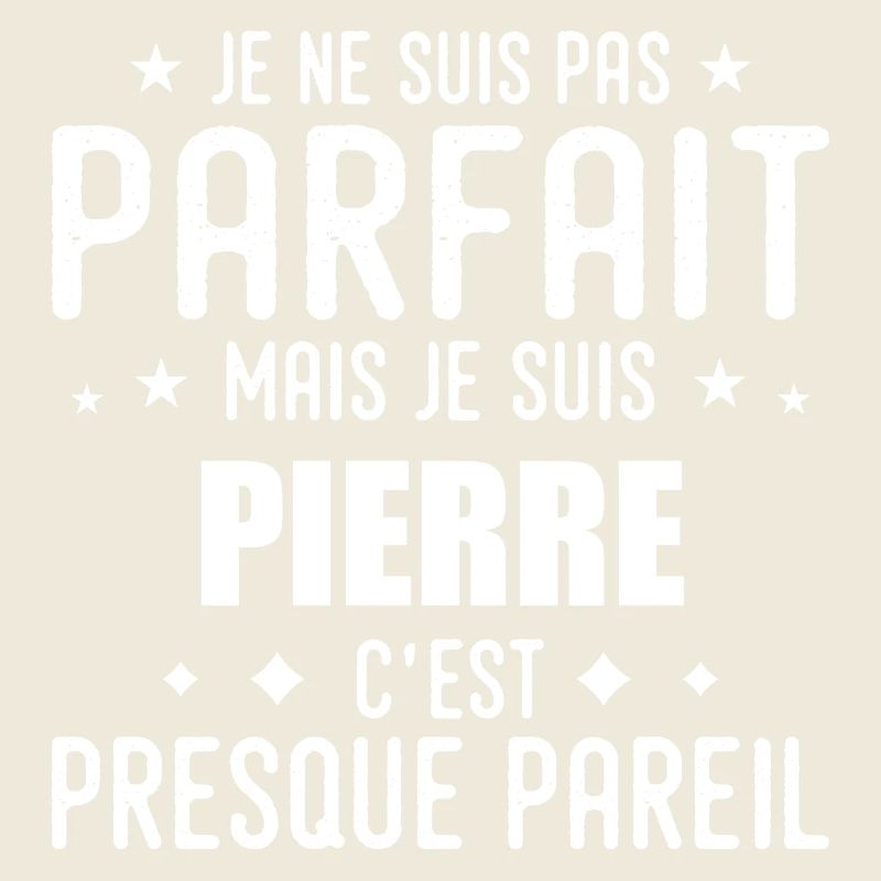 Pierre : authentique, imparfait, top, perfection