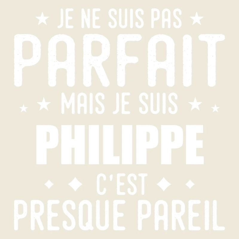 Philippe: authentic, imperfect, top, perfection