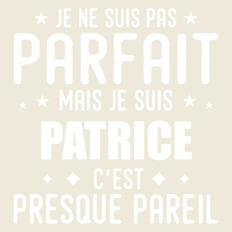 Patrice: authentisch, unvollkommen, oberflächlich, perfekt