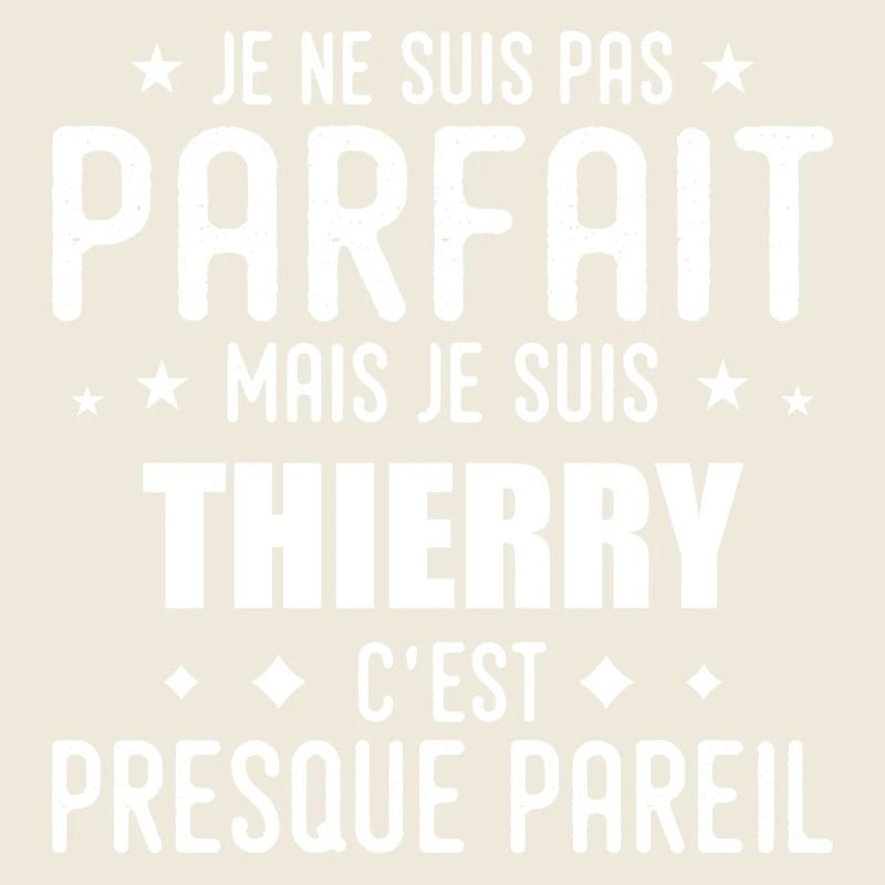 Thierry: authentisch, unvollkommen, oben, perfekt