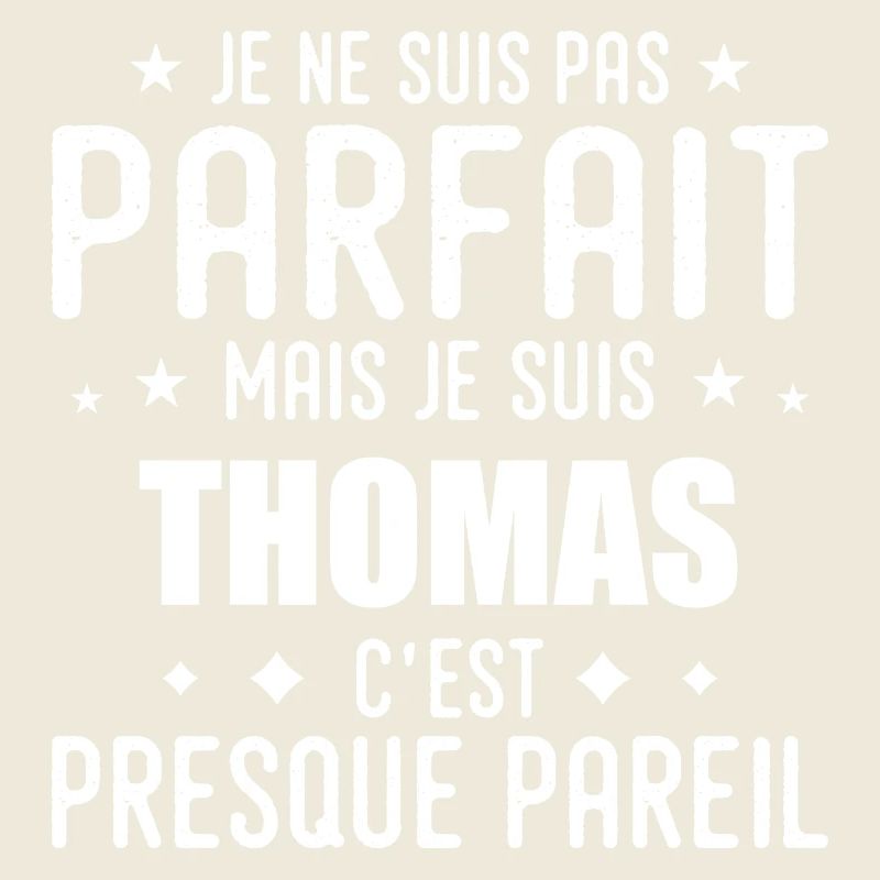 Thomas : authentique, imparfait, top, perfection