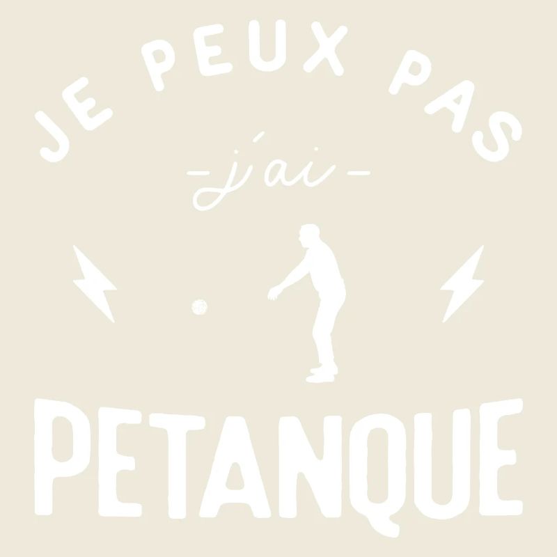 I can't I have petanque bowling humor