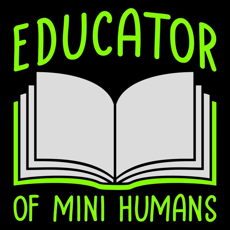 Éducatrice de petits humains Enseignante des enfants drôles