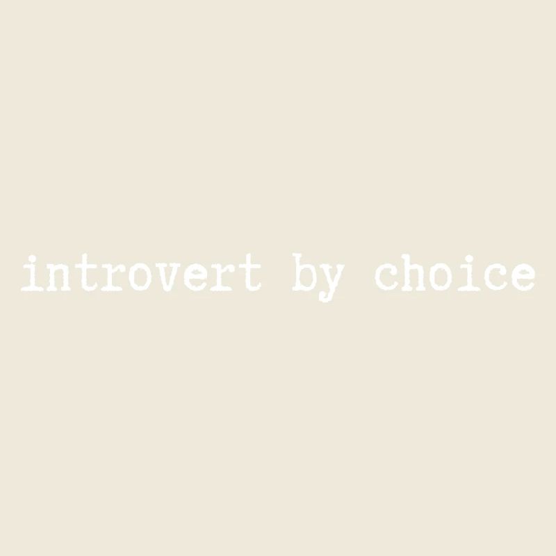 Introverti par choix