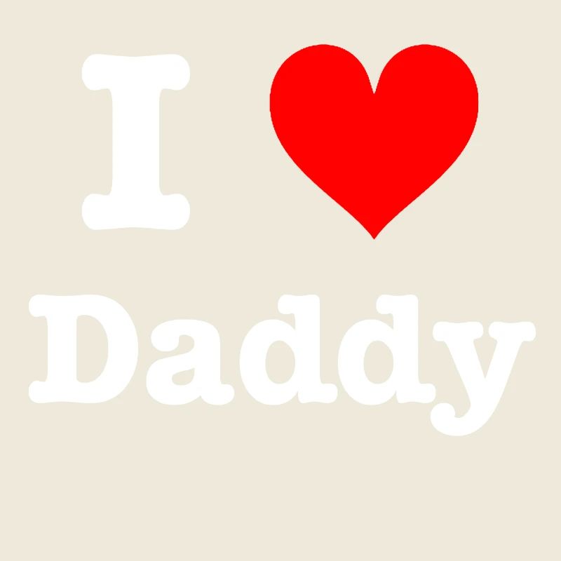 I Love Daddy